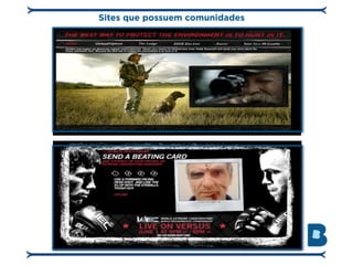 Sites que possuem comunidades
 