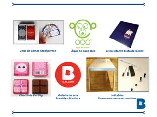 Jogo de cartas Stockalypse         Água de coco Oco        Livro infantil Elefante Gentil




Chocolate Fat Pig         Galeria de arte                      Jottables
                         Brooklyn Brothers            Mesas para escrever em cima
 