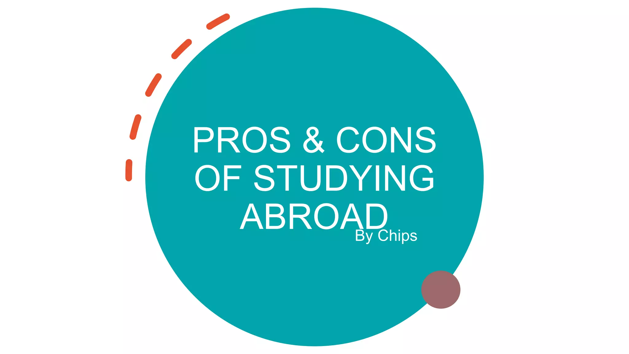 Advantages and Disadvantages of studying Abroad | PPT