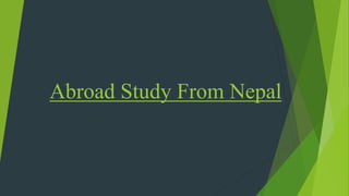 Abroad Study From Nepal
 