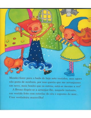 A bruxa esbrenhuxa, ilustrações por Carla Antunes
