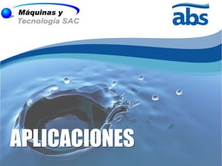 APLICACIONES
 