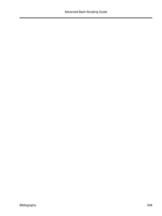 Advanced Bash-Scripting Guide




Bibliography                                   548
 