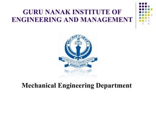 GURU NANAK INSTITUTE OF ENGINEERING AND MANAGEMENT ,[object Object]