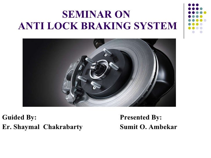 failure of anti lock braking system failure of anti lock braking system