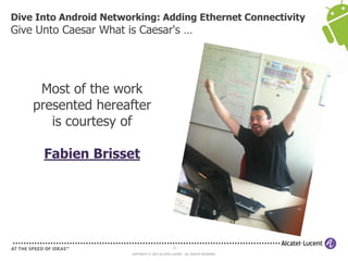 ABS 2013: Dive into Android Networking - Adding Ethernet Connectivity | PDF