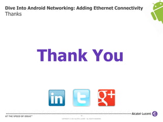 ABS 2013: Dive into Android Networking - Adding Ethernet Connectivity | PDF
