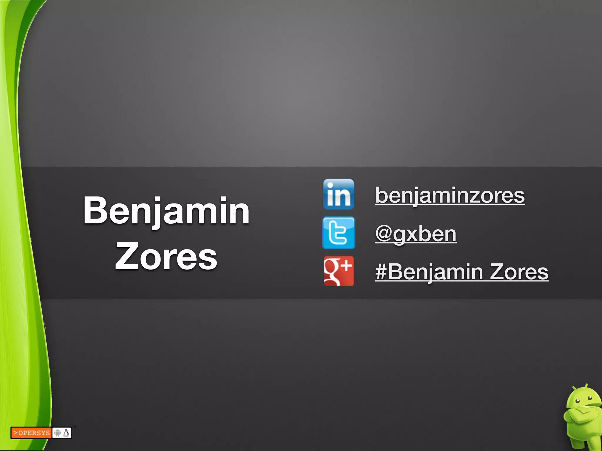 Benjamin 
Zores
benjaminzores
@gxben
#Benjamin Zores
 