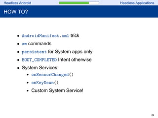 Headless Android Strikes Back! | PDF