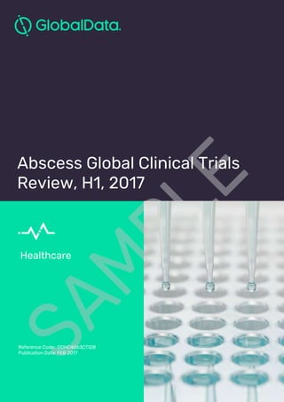 HealthcareHealthcare
Abscess Global Clinical Trials
Review, H1, 2017
Reference Code: GDHC4063CTIDB
Publication Date: FEB 2017
 
