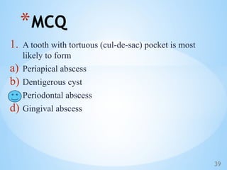 Abscess of periodontium and its management | PPTX