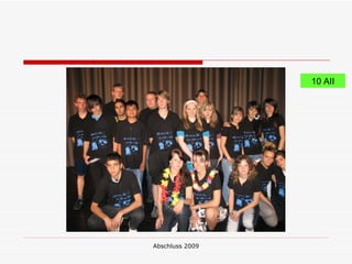 10 AII




Abschluss 2009
 