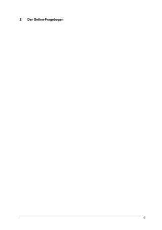 2

Der Online-Fragebogen

15

 