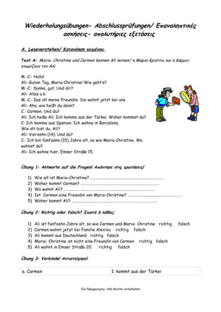 Wiederholungsübungen- Abschlussprüfungen/ Επαναληπτικές
ασκήσεις- απολυτήριες εξετάσεις
Α. Leseverstehen/ Κατανόηση κειμέν...