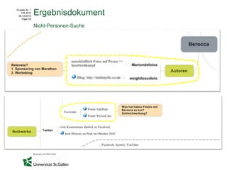 Gruppe Nr. 1
    HS 2010
 08.12.2010
               Ergebnisdokument
    Page 55


               Nicht-Personen-Suche
 