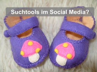 Gruppe Nr. 1
    HS 2010
 08.12.2010
               Datenvisualisierung
    Page 61




       Suchtools im Social Media?
 