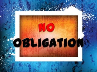 Absence of obligation