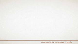 COLEGIO PÚBLICO “EL QUIRINAL” – AVILÉS
 