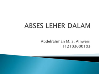 Abdelrahman M. S. Alnweiri
1112103000103
 