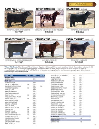 GAME PLAN                 54XB079                          ACE OF DIAMONDS                         137SP2961          BOARDWALK                   54XB044




     MONOPOLY x MEYER x WHO MADE WHO                       WERNACRES ACE HIGH 620 x HI-VIEW 2ND ZELDA                           MONOPOLY x WHO MADE WHO
                   THC / PHAF                                                  THF / PHAF                                                 THC / PHAF



MONOPOLY MONEY                           54XB080           CRIMSON TIDE                  54XX925                      PADDY O'MALLEY                      109MA3250




 MONOPOLY x CHILL FACTOR x NEW DESIGN 878                              HAIRY BEAR x ESKIMO JOE                                 IRISH WHISKEY x HABANERO
                   THC / PHAF                                                  THF / PHAC                                                THF / PHAF

TH and PHA Results: Tibial Himimelia (TH) and Pulmonary Hypoplasia with Anasarca (PHA) are genetic defects found in breeds of cattle and sires used within the club
calf industry. ABS Global, Inc. is testing or publishing test results for both genetic defects on all bulls marketed in our club calf line-up. Please visit our website at
www.absbeef.com to view the test results for TH and PHA. This list will be updated on an ongoing basis. For more information regarding the genetic defects, please visit
www.maine-anjou.org/ga/Allinthegenes.pdf.

 Code  Name                            Page No.     Semen       Certificate             137SP2961 ACE OF DIAMONDS                  87          $25*
 BELGIAN BLUE                                                                            41XB5111 AMEN                              85          $25*
 29BB0006 BACON                                        $12*                              49XB750 MY TURN                            85          $25*
 CLUB CALF                                                                               54XB007 WALKS ALONE                        85          $25*
 36AN1197 GATOR                                        $20*                              54XB015 CARPE DIEM                         85          $25*
 138CA3511 HEADLINER                        86         $25*                              54XB044 BOARDWALK                          87          $30*
 29CG0002 TRACKEN NORMAN                               $20*         $50                  54XB079 GAME PLAN                          87          $25*
 41CM5056 FULL MOON                         86         $20*                              54XB080 MONOPOLY MONEY                     87          $25*
 49CM755 Q DOG                                         $20*                              54XB081 BODACIOUS                          86          $25*
 49CM1375 HANNIBAL                                     $25*                              54XB084 BELIEVE IN ME                      86          $30*
 54CM59 WHO MADE WHO                                   $75*                              54XB090 MIND THAT BIRD                     85          $25*
 54CM118 BOJO                               86         $30*                              179XB94 SMOKIN HOTTIE                                  $25*
 140CM0002 ALMOST FAMOUS                               $20*                              54XX721 SUN SEEKER                         85          $25*
 109HH520 RED ROCK                          86         $25*                              54XX779 ALIAS                              85          $20*
 41MA5044 SMOKIN' JOE                                  $25*                              54XX888 MONOPOLY                           85          $50*
 49MA1310 PALE FACE                                    $25*                              54XX925 CRIMSON TIDE                       87          $20*
 54MA651 HARD CORE                                     $20*                              54XX939 EYE CANDY                          85          $25*
 54MA738 TYSON                                         $20*                              137XX2459 DOCTOR WHO                       86          $25*
 54MA752 ROCKY BALBOA                       86         $20*                              137XX2765 MANCHILD                                     $25*
 54MA798 I-80                               86         $25*                              137XX2766 HOLLYWOOD                        85          $20*
 54MA799 THRILLER                           86         $25*                              137XX2900 PRICELESS                                    $25*
 54MA813 NOT AFRAID                         85         $25*                              137XX3048 POINT TAKEN                      86          $25*
 54MA3250 PADDY O'MALLEY                    87         $25*                              137XX3305 ONE AND ONLY                     86          $25*
 137MA2774 GIGOLO JOE                                  $25*                              COMPOSITES
 138MA4535 SIMPLE MAN                       85         $25*                              29XX0027 STABILIZER U245L                              $14
 29SM0371 MACHO                                        $30*                              PIEDMONTESE
 29SM0402 SHERIFF TAYLOR                               $20*                              29PI0002 IOSE                                          $12
 49SP1270 SIN CITY                                     $25*
                                                                                                                                                                             87
 