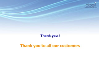 Thank you !
Thank you to all our customers
 