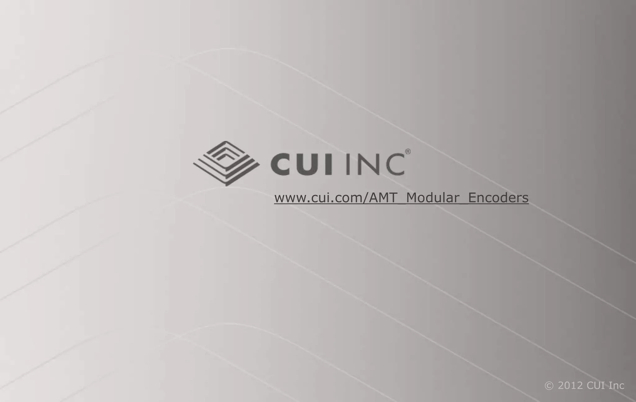 © 2012 CUI Inc
www.cui.com/AMT_Modular_Encoders
 