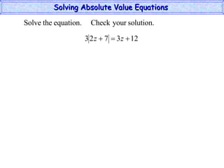 Solving Absolute Value Equations  
