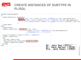 CREATE INSTANCES OF SUBTYPE IN
PL/SQL
 