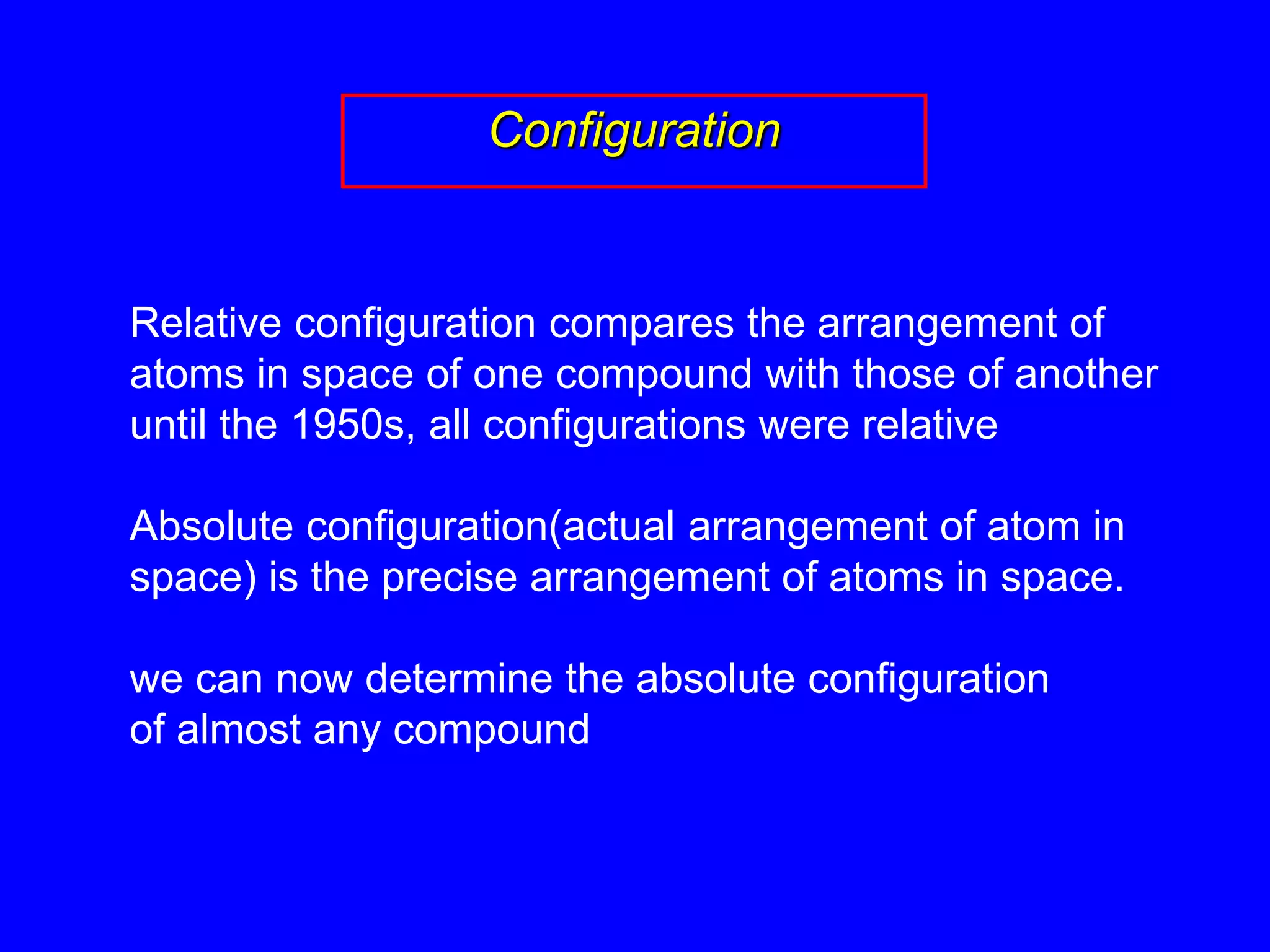 Absolute & relative configuration PPT