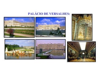 PALÁCIO DE VERSALHES:
