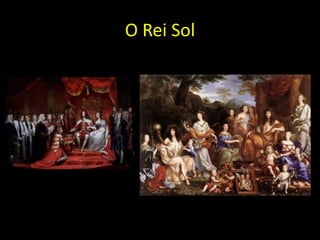 O Rei Sol
 