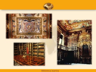 Biblioteca Joanina
 