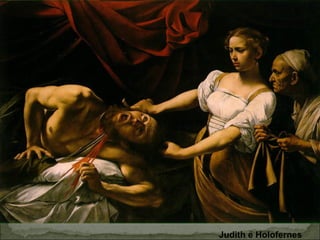 Judith e Holofernes
 