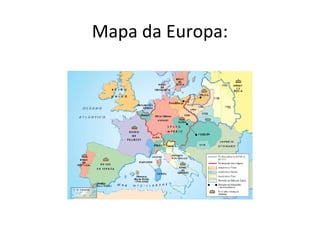 Mapa da Europa:

 