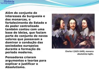 a adoção de incentivos comerciais para o enfraquecimento da nobreza feudal  garantia da supremacia política do rei 