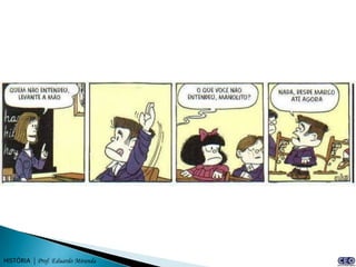 HISTÓRIA | Prof. Eduardo Miranda
 