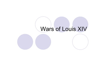 Wars of Louis XIV 