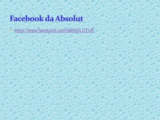  https://www.facebook.com/ABSOLUTUK
 