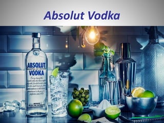 Absolut Vodka
 