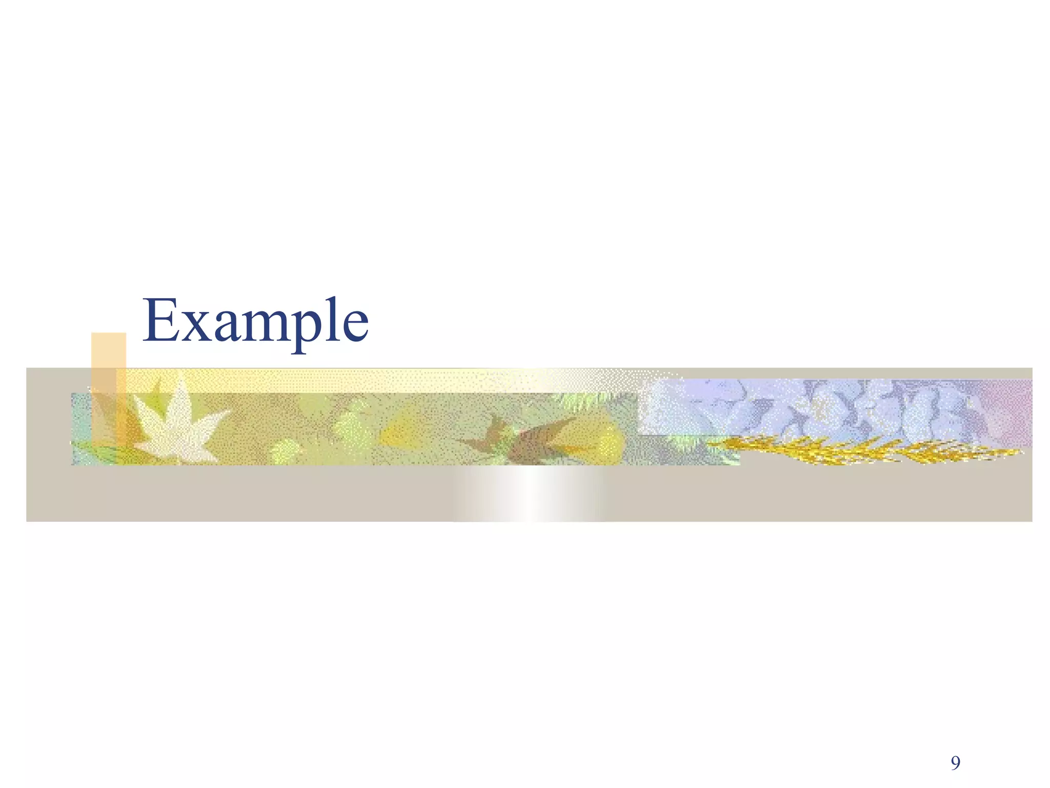 Example




          9
 