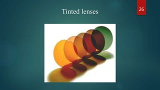 Tinted lenses 26
 