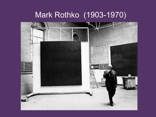 Mark Rothko (1903-1970)
 