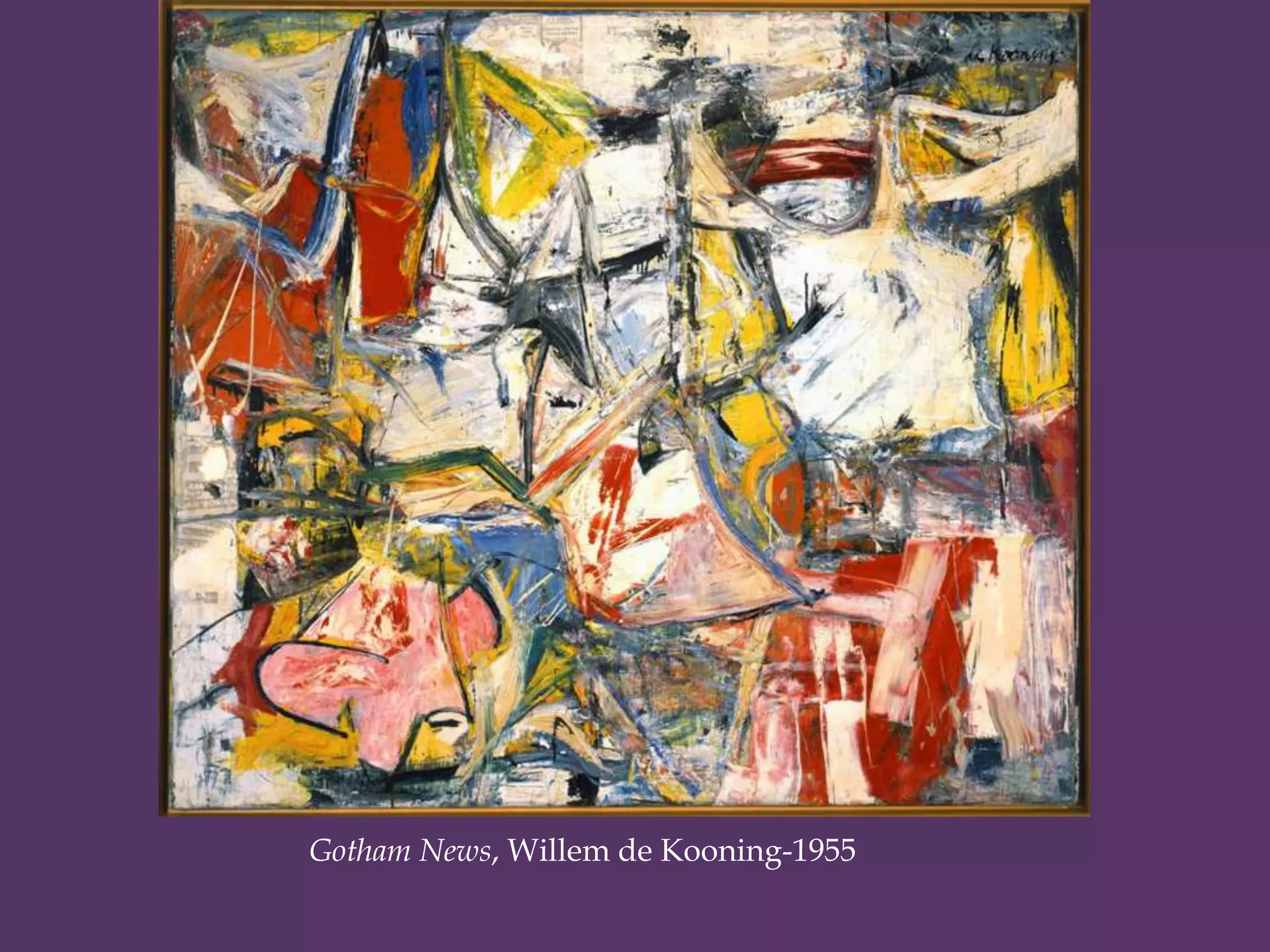 Gotham News, Willem de Kooning-1955
 