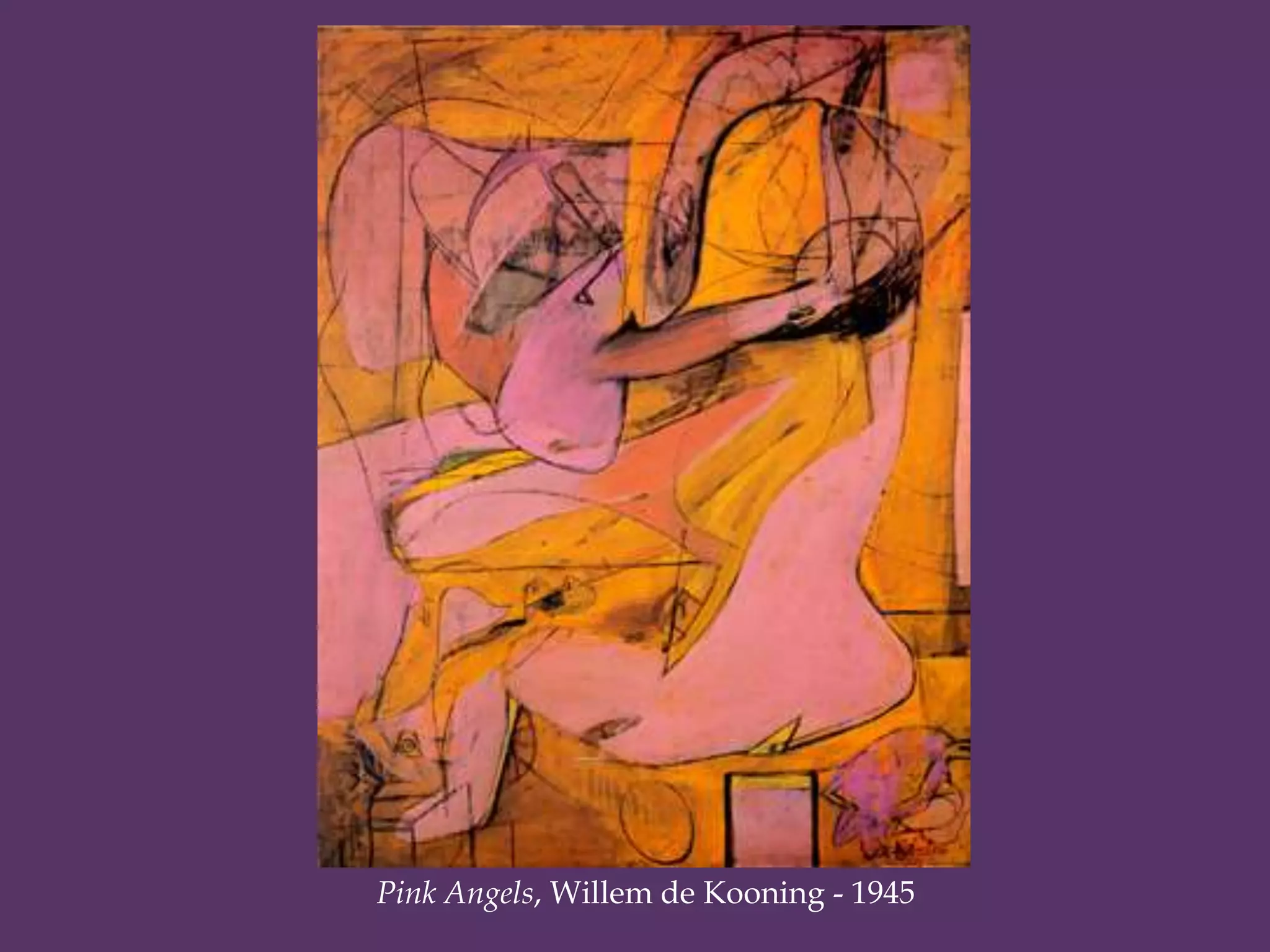 Pink Angels, Willem de Kooning - 1945
 