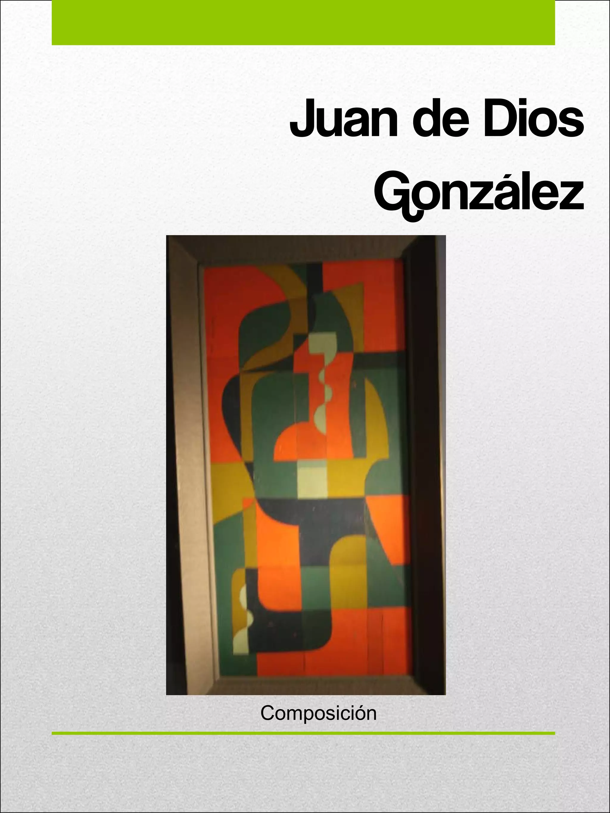   Juan de Dios González Composición 