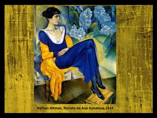 Nathan Altman, Retrato de Ana Ajmatova,1914
 