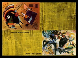 Negro y violeta (1924)




                  Black Spot I (1912)
 