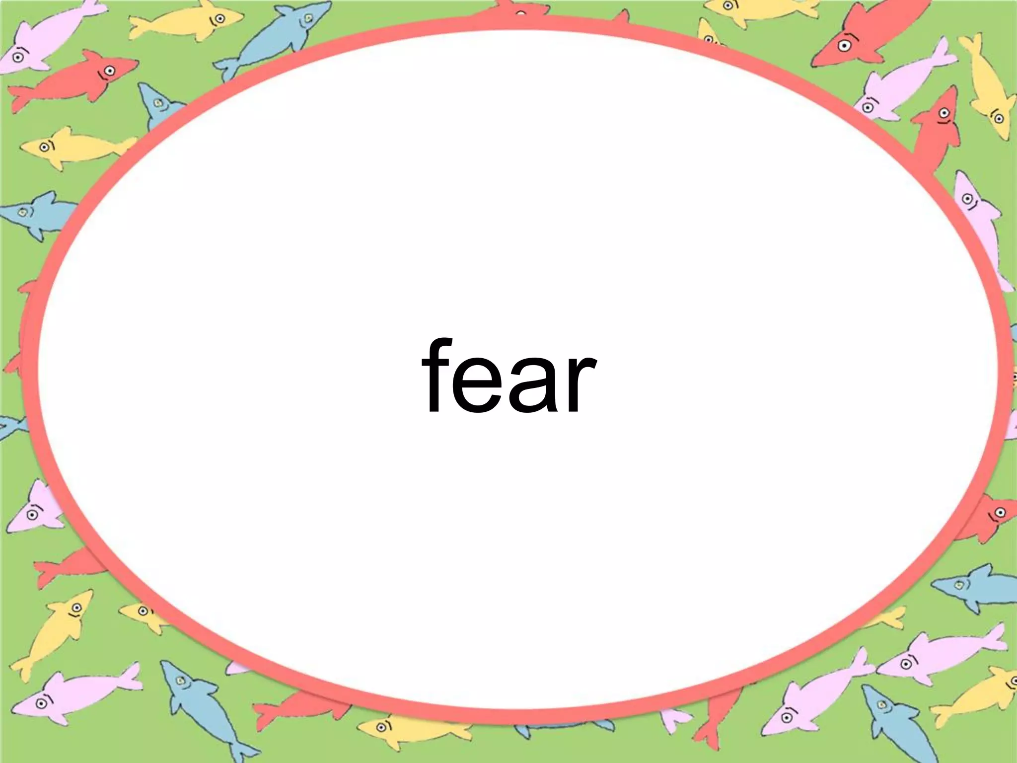 fear