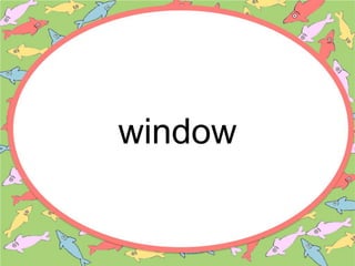 window
 