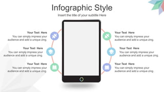 Infographic Style
Insert the title of your subtitle Here
You can simply impress your
audience and add a unique zing.
Your Text Here
You can simply impress your
audience and add a unique zing.
Your Text Here
You can simply impress your
audience and add a unique zing.
Your Text Here
You can simply impress your
audience and add a unique zing.
Your Text Here
You can simply impress your
audience and add a unique zing.
Your Text Here
You can simply impress your
audience and add a unique zing.
Your Text Here
 